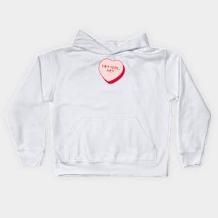 Hey Girl, Hey Rejected Candy Heart Kids Hoodie